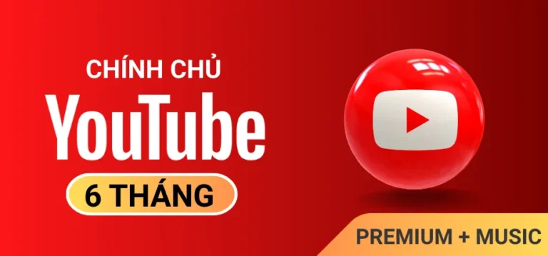 YouTube Premium + Music 6 tháng - Chính chủ