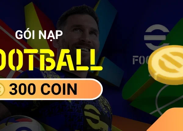 Gói Nạp Game Efootball Mobile - 300 Coin IOS